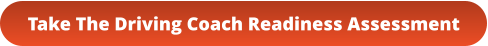 Take The Driving Coach Readiness Assessment