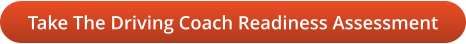 Take The Driving Coach Readiness Assessment